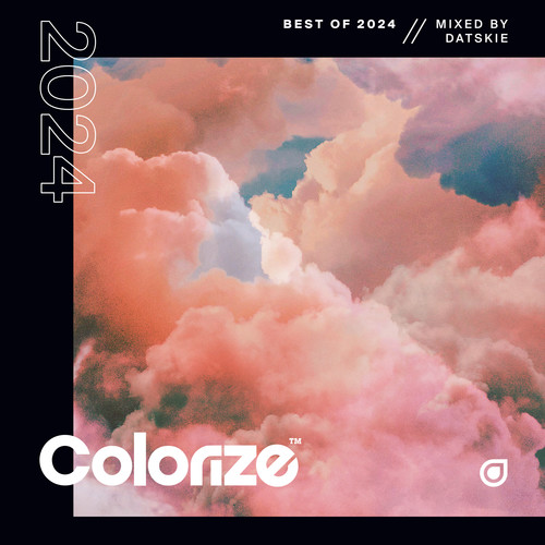 Colorize Best Of 2024, Mixed by Datskie