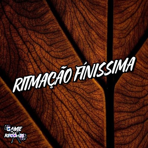 Ritmação Fínissima (Explicit)