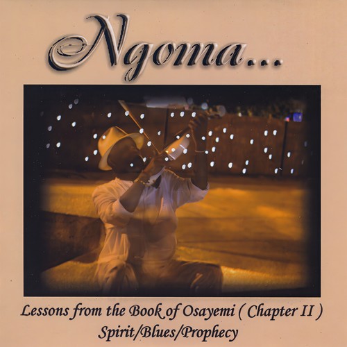 Lessons from the Book of Osayemi (Chapter II) Spirit / Blues / Prophecy (Explicit)