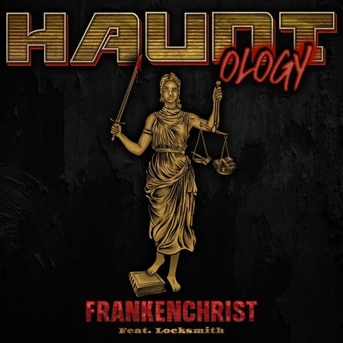 Frankenchrist (feat. Locksmith) [Explicit]