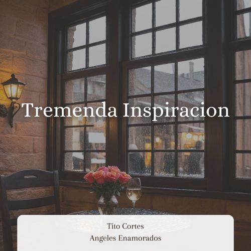 Tremenda Inspiracion