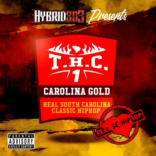 T.H.C 1 Carolina Gold Real South Carolina Classic Hip-Hop (Explicit)