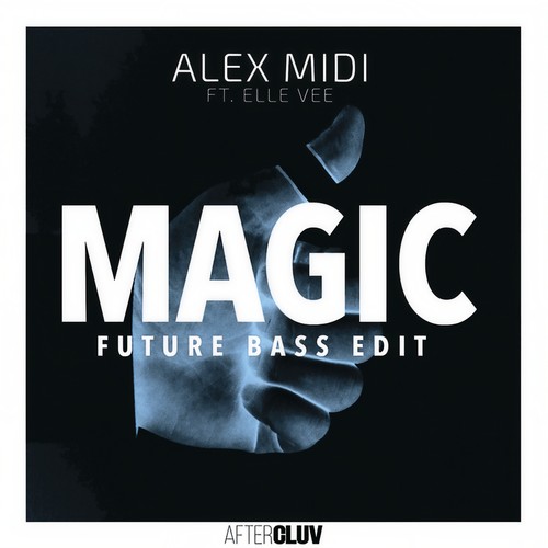 Magic (Future Bass Edit)