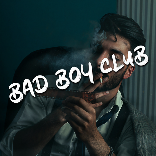 Bad Boy Club (Explicit)