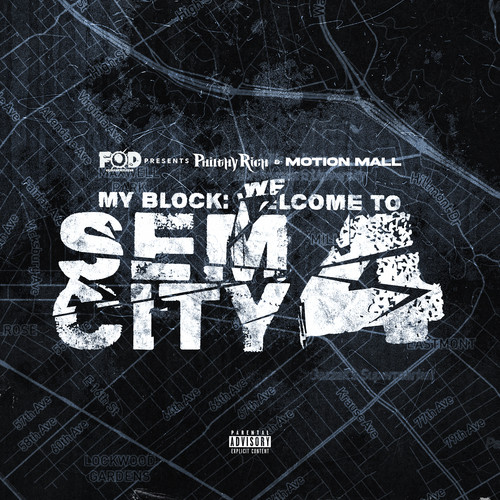 My Block: Welcome To Sem City 4 (Explicit)