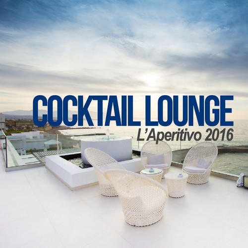 COCKTAIL LOUNGE - L'APERITIVO 2016