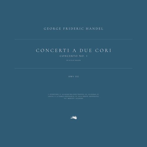 Concerti a due Cori, HWV 332-334: Concerto No. 1 in B-Flat Major, HWV 332