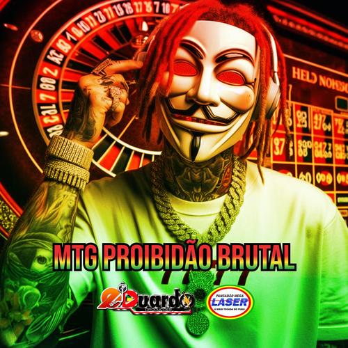 MTG PROIBIDÃO BRUTAL (Explicit)
