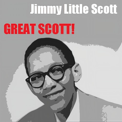 Little Jimmy Scott: Great Scott!