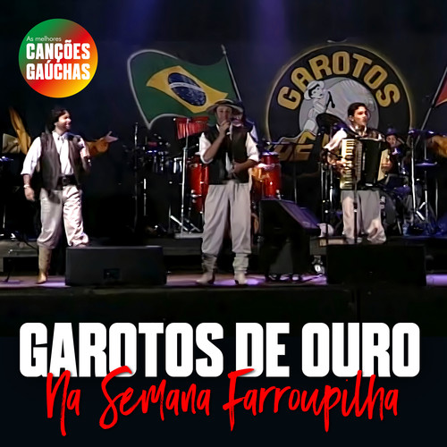 GAROTOS DE OURO NA SEMANA FARROUPILHA