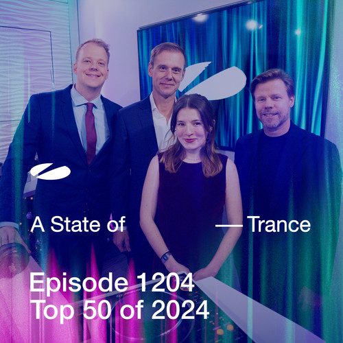 ASOT 1204 - A State of Trance Episode 1204 (Top 50 of 2024) [Explicit]