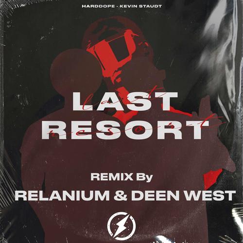 Last Resort (Relanium, Deen West Remix) [Explicit]