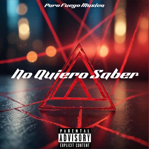 No Quiero Saber (feat. De JESUS)