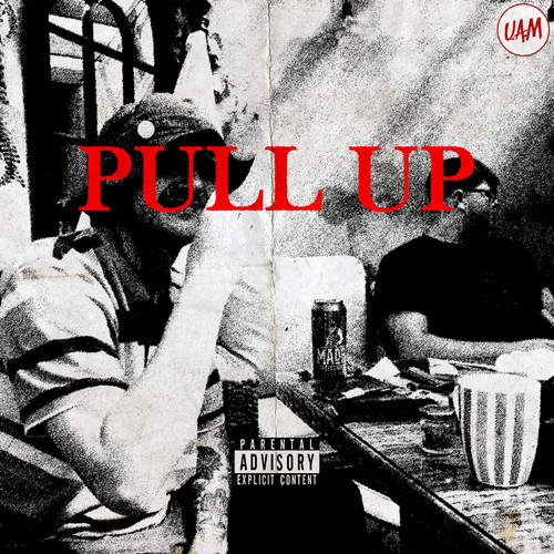 PULL UP (Explicit)