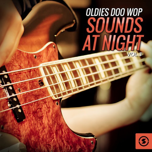 Oldies Doo Wop Sounds at Night, Vol. 3