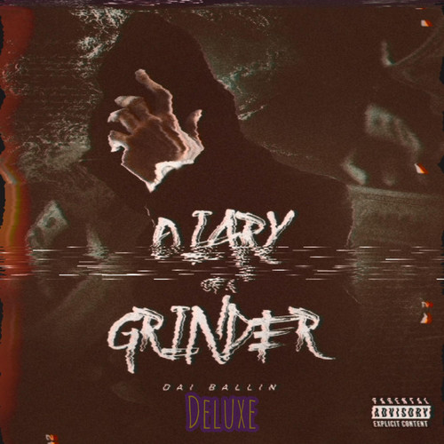 Diary of A Grinder (Deluxe) [Explicit]