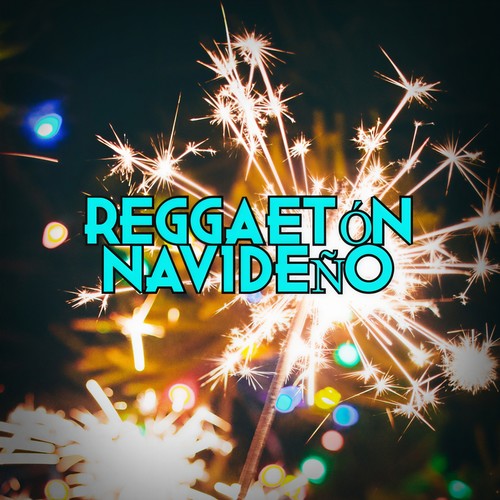 Reggaetón Navideño (Explicit)