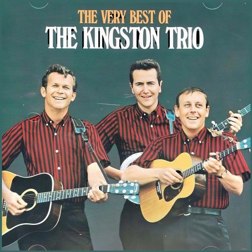 Very Best Of Kingston Trio