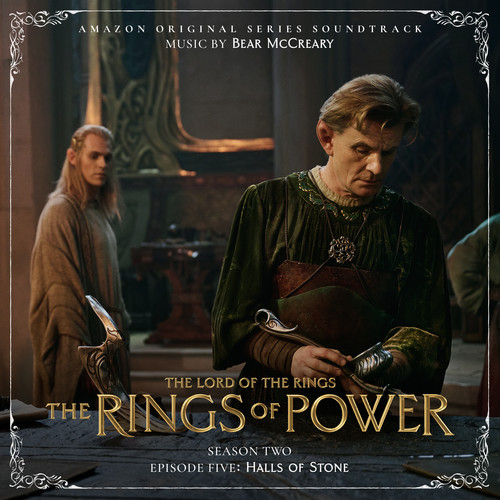 The Lord of the Rings: The Rings of Power (Season Two, Episode Five: Halls Of Stone - Amazon Original Series Soundtrack)