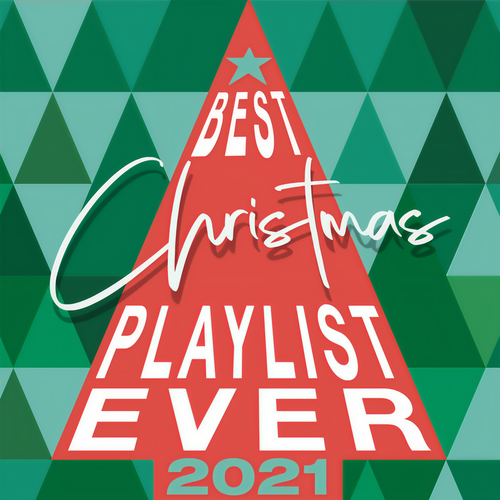 Best Christmas Playlist Ever 2021