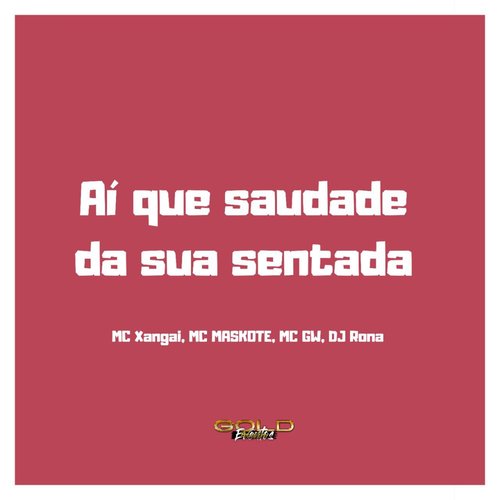 Ai Que Saudade da Sua Sentada (Explicit)