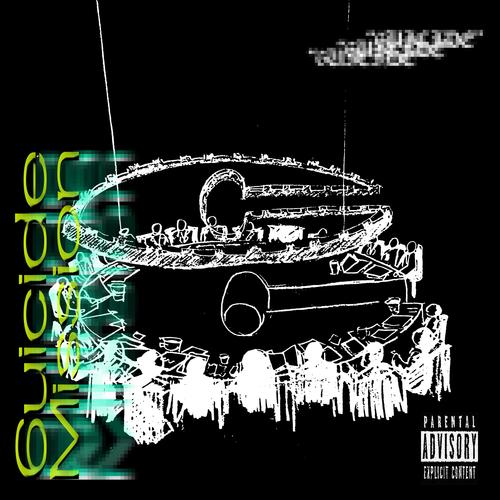 6uicide Mission (Explicit)