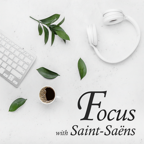 Focus with Saint-Saëns