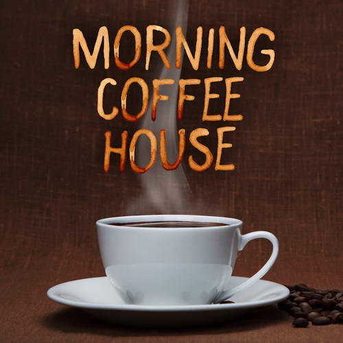 Morning Coffee House (Explicit)