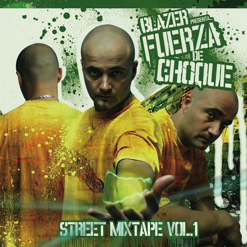 Fuerza De Choque Street Mixtape, Vol. 1