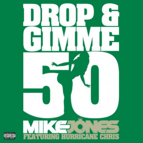 Drop & Gimme 50 (feat. Hurricane Chris) [2-track DMD Single]