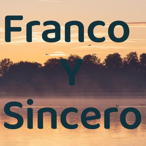 Franco Y Sincero