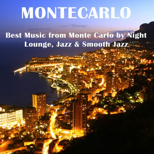 Montecarlo (Best Music from Monte Carlo By Night: Lounge)