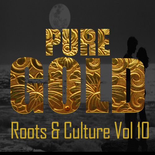 Pure Gold Roots & Culture Vol 10