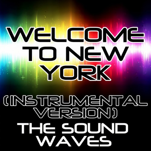 Welcome to New York (Instrumental Version)