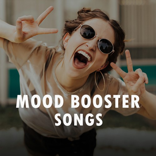 Mood Booster Hits (Explicit)