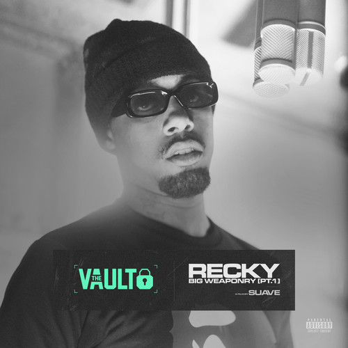 Big Weaponry, Pt. 1 The Vault (Explicit)