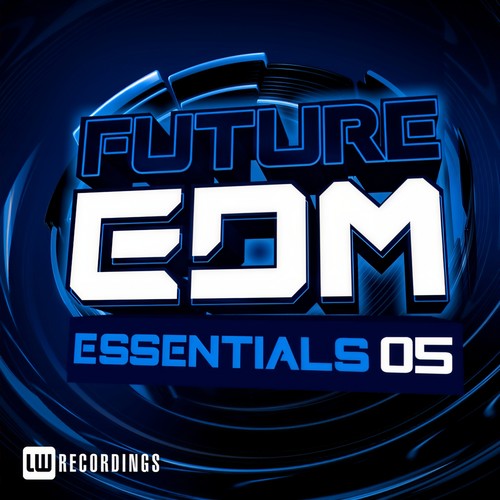 Future EDM Essentials, Vol. 5