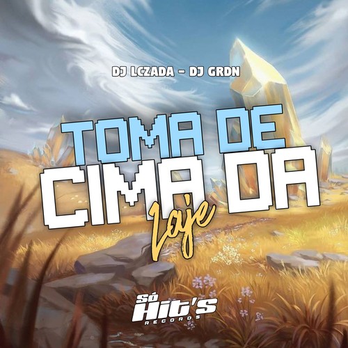 Toma de Cima da Laje (Explicit)