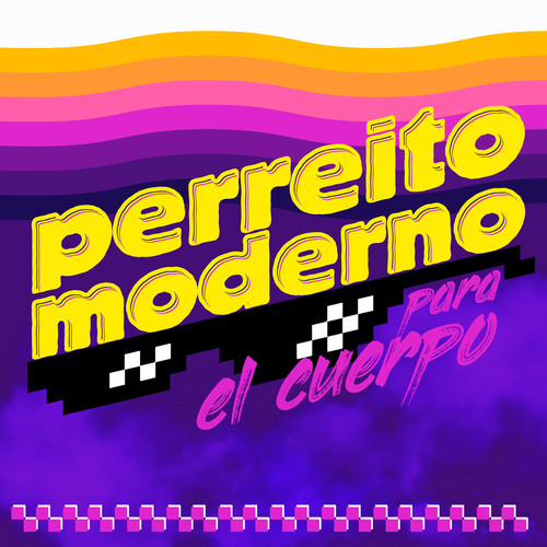 Perreito Moderno Para El Cuerpo (Explicit)