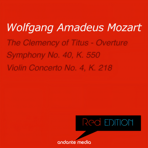 Red Edition - Mozart: The Clemency of Titus - Overture & Symphony No. 40, K. 550