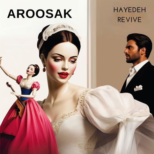 Aroosak (feat. Mahasti)