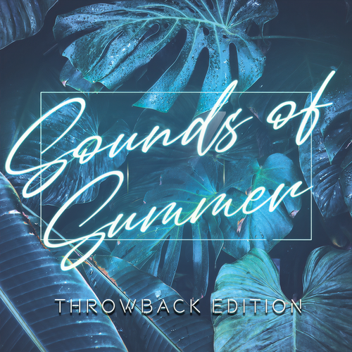 Sounds Of Summer - Throwback Edition (Explicit)