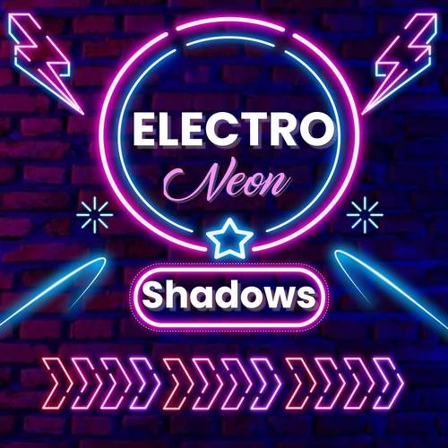 Electro Neon Shadows