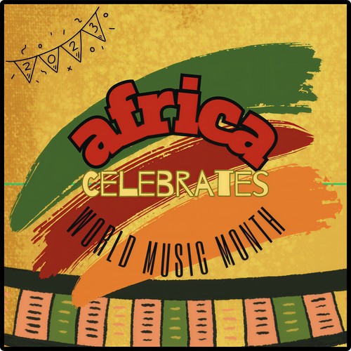 Africa Celebrates World Music Month: 2023 (Explicit)