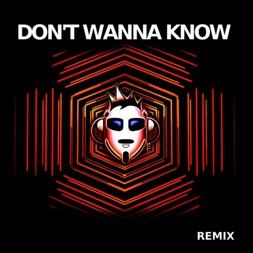 Don't Wanna Know (Remix)