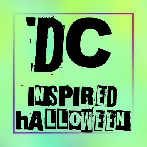 Dc Inspired Halloween