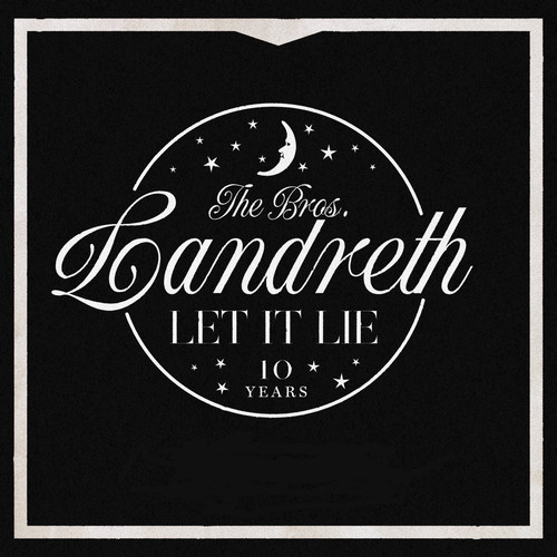 Let it Lie (10th Anniversary Deluxe Edition) [Explicit]