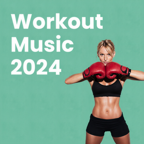 Workout Music 2024 (Explicit)