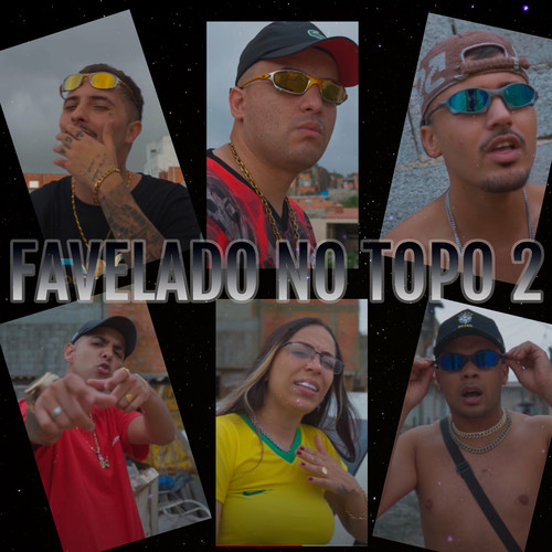 Favelado no Topo 2 (Explicit)