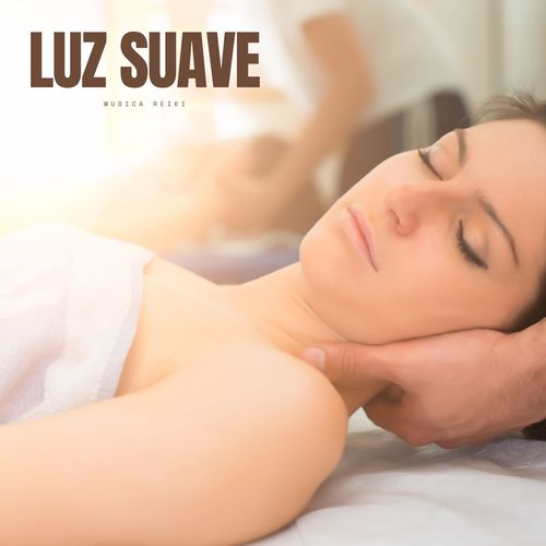 Luz Suave: Música Relajante